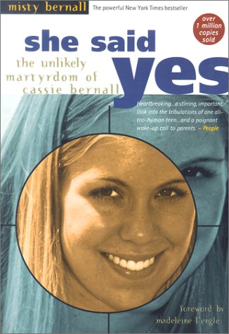 She Said Yes: The Unlikely Martyrdom of Cassie Bernall livre