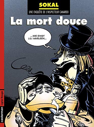 L'Inspecteur Canardo, tome 3 : La mort douce by Benoît Sokal