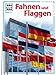 Was ist was, Band 075: Fahnen und Flaggen by 