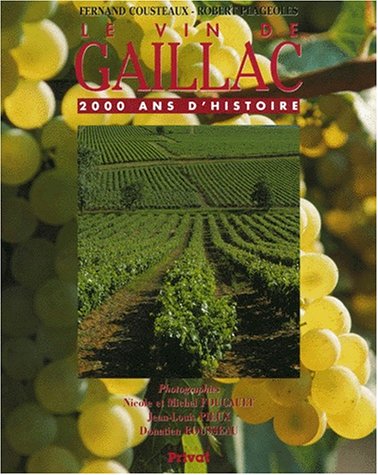 Le Vin de Gaillac, 2000 ans d'histoire francais Le Vin de Gaillac, 2000 ans d'histoire francais