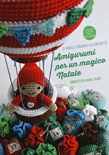 Amigurumi per un magico Natale. Ediz. illustrata