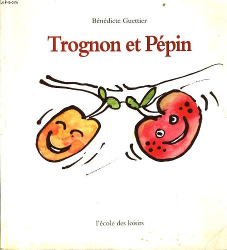 Trognon et pepin