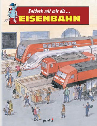 Entdeck mit mir die Eisenbahn