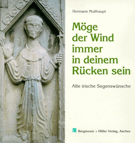 Download Alte irische Segenswünsche, 1: Möge der Wind immer in deinem Rücken sein Download Alte irische Segenswünsche, 1: Möge der Wind immer in deinem Rücken sein