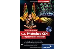 Adobe Photoshop CS4 – Fortgeschrittene Techniken (Galileo Design)