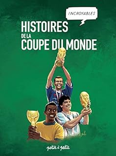 jaquette livre Histoires incroyables de la coupe du monde