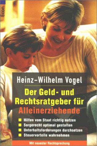 Der Geld- und Rechtsratgeber für Alleinerziehende