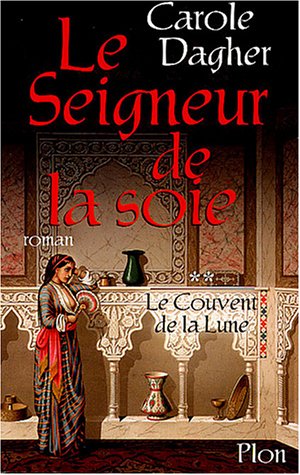 Download Le Seigneur de la soie, tome 2 : Le Couvent de la Lune Download Le Seigneur de la soie, tome 2 : Le Couvent de la Lune