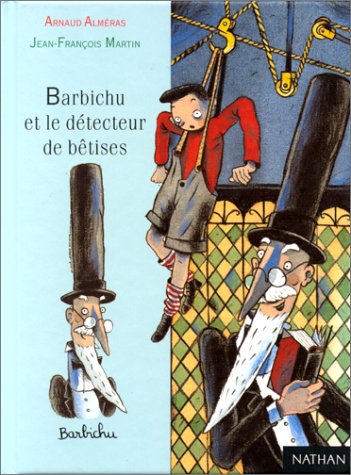 couverture de : Barbichu et le détecteur de bêtises couverture de : Barbichu et le détecteur de bêtises