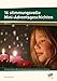16 stimmungsvolle Mini-Adventsgeschichten: Vorlesegeschichten zu Weihnachtsbräuchen mit spielerischen Angeboten zur Vertiefung (1. bis 4. Klasse) by Annette Neubauer