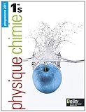 Physique Chimie 1e S : Programme 2011 (Petit format)