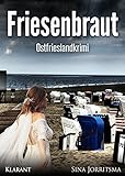 Bücher Neuerscheinungen 2022 - Friesenbraut. Ostfrieslandkrimi von Sina Jorritsma