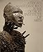 African Masterworks in the Detroit Institute of Arts by