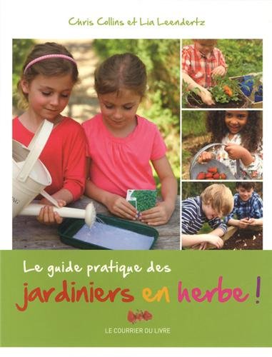 couverture de : Le guide pratique des jardiniers en herbe