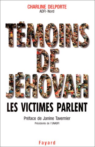 Download TEMOINS DE JEHOVAH. Les victimes parlent Download TEMOINS DE JEHOVAH. Les victimes parlent