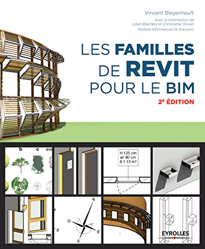 Télécharger Les familles de Revit pour le BIM: Préface d'Emmanuel Di Giacomo Gratuit
