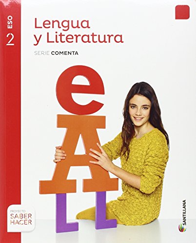 LENGUA Y LITERATURA SERIE COMENTA 2 ESO V 1 SABER HACER