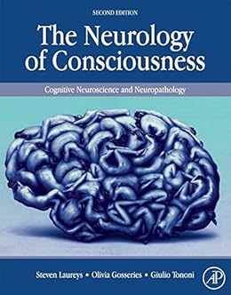 The Neurology Of Consciousness Cognitive Neuroscience And