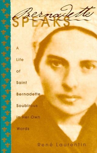Bernadette Speaks (Saints and Holy People)