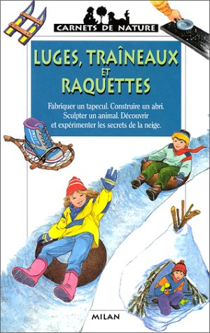 couverture de : Luges, tra&icirc;neaux et raquettes