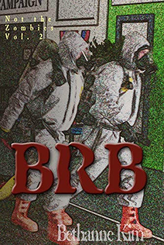 BRB! (Not the Zombies! Book 2) (English Edition)