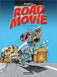 Road Movie, tome 1 : Chaud devant !