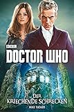 Cover zum Buch Doctor Who: Der kriechende Schrecken