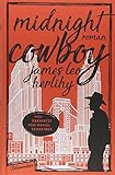 Midnight Cowboy: Roman von James Leo Herlihy