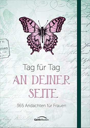 Download Tag für Tag an deiner Seite: 365 Andachten für Frauen.