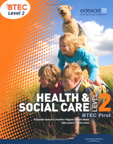 Download BTEC Level 2 First Health and Social Care Student Book (Level 2 BTEC First Health and Social Care)