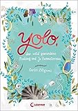 Yolo, der wild gewordene Pudding und Jo Zwometerzwo by