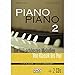 Produktbild PIANO PIANO 2 - DIE 100 SCHOENSTEN MELODIEN VON KLASSIK BIS POP - arrangiert für Klavier - mit 2 CD´s [Noten/Sheetmusic]
