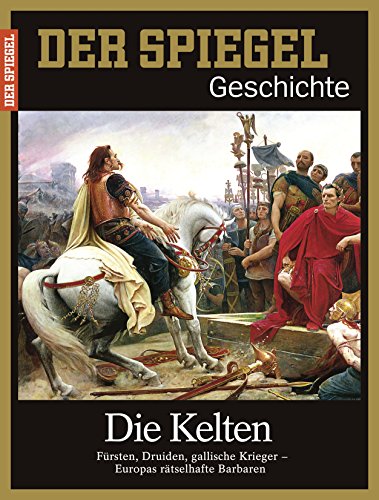 Preisvergleich Produktbild SPIEGEL GESCHICHTE 5 / 2017: Die Kelten