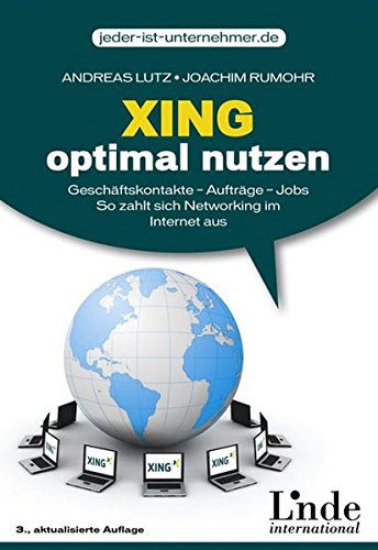 Xing optimal nutzen (jeder-ist-unternehmer.de)