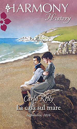 Carla Kelly - La casa sul mare (2018)