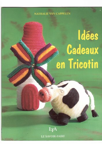 couverture de : Id&eacute;es cadeaux en tricotin