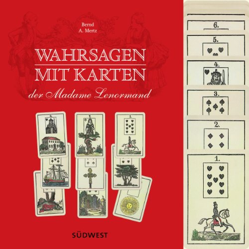 Wahrsagen mit Karten der Madame Lenormand-Set: Mit 36 Lenormandkarten