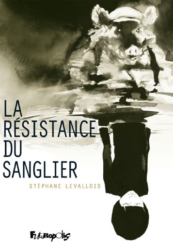 La résistance du sanglier