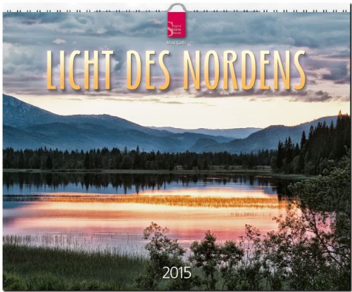 Licht des Nordens 2015 - Original Stürtz-Kalender - Großformat-Kalender 60 x 48 cm