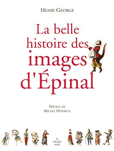couverture de : La Belle histoire des images d'Epinal