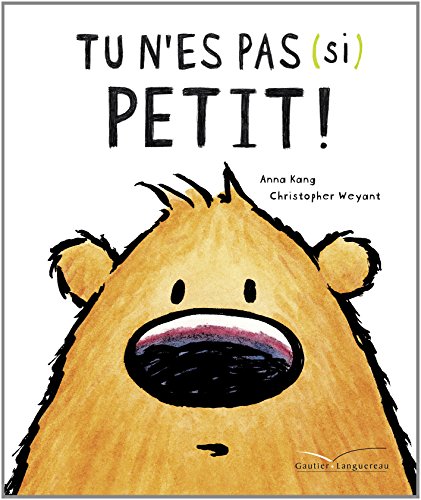 Tu n'es pas (si) petit !