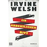 Ein ordentlicher Ritt: Roman