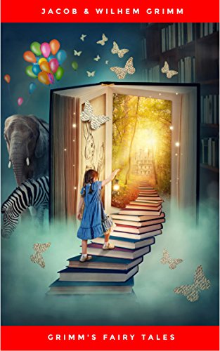 Grimms' Fairy Tales: The Original Edition (English Edition) Grimms' Fairy Tales: The Original Edition (English Edition)