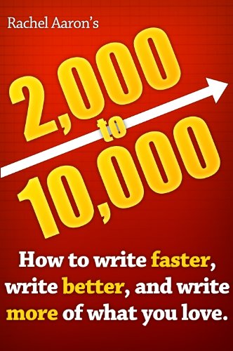 Livres Couvertures de 2k to 10k: Writing Faster, Writing Better, and Writing More of What You Love (English Edition)