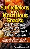 Image de 50 Delicious and Nutritious Snacks - Guilt Free Snacks to Help You Lose Weight and Make it Through Your Day (Vegetarian Cookbook and Vegetarian Recipe