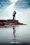 L'Ange du lac -Orpheline des neiges-T6: l'Orpheline des neiges 6