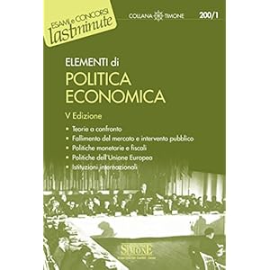 Elementi di Politica Economica: Teorie a confronto - Fallimento del mercato e interve