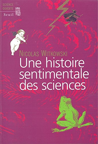 Download Une histoire sentimentale des sciences