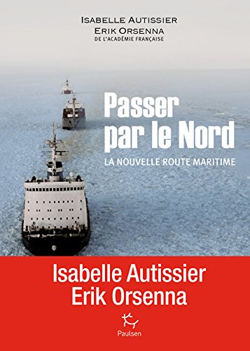 Download Passer par le Nord - La nouvelle route maritime