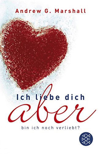 Ich liebe dich, aber bin ich noch verliebt? (Ratgeber / Lebenskrisen)